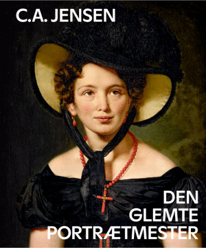 C.A. Jensen - den glemte portrætmester